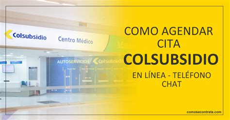 colsubsidio sacar citas|Colsubsidio